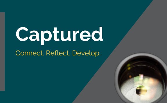 Graphic based image that says: Captured Connect. Reflect. Develop.